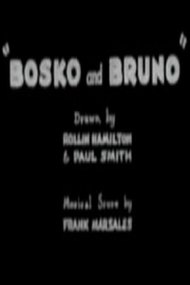 Bosko and Bruno