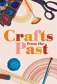 Crafts from the Past