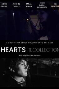 Hearts Recollection - Short Film