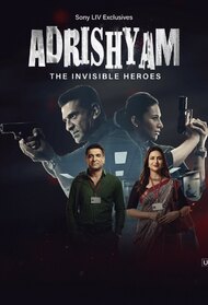 Adrishyam – The Invisible Heroes