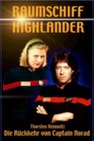 Raumschiff Highlander - Die Rückkehr von Captain Norad
