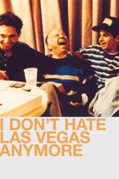 I Don't Hate Las Vegas Anymore