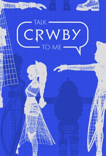 Talk CRWBY To Me