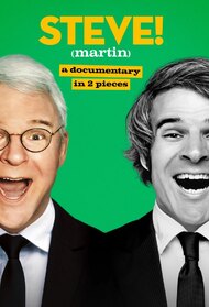 STEVE! (martin) a documentary in 2 pieces