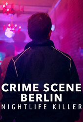 Crime Scene Berlin: Nightlife Killer