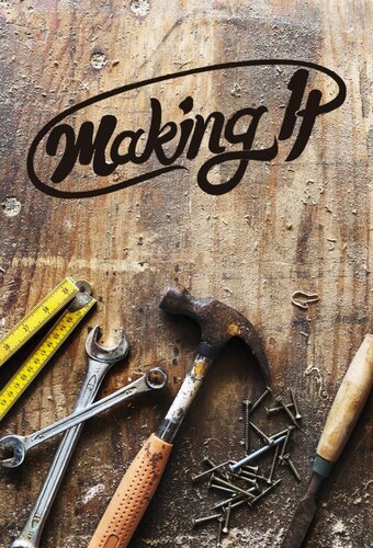 Making It