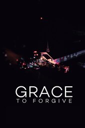 Grace to Forgive
