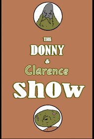 The Donny & Clarence Show