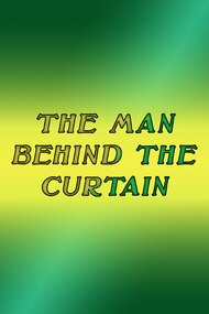 The Man Behind The Curtain