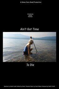 Ain't Got Time to Die