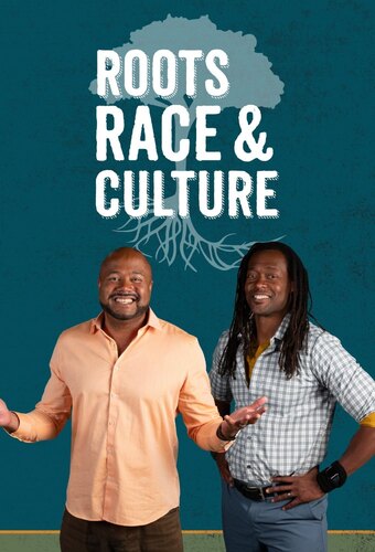 Roots, Race & Culture