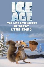 Ice Age: The Last Adventure of Scrat (The End)