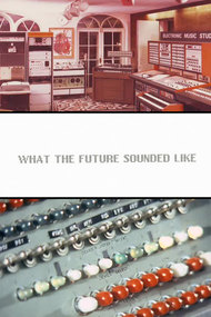 What The Future Sounded Like