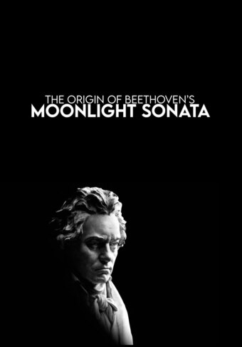 The Origin of Beethoven's Moonlight Sonata