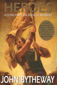 Heroes: Lessons from the Book of Mormon
