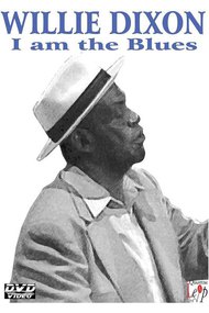 Willie Dixon - I Am The Blues