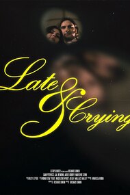 Late and Crying