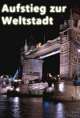 Aufstieg zur Weltstadt