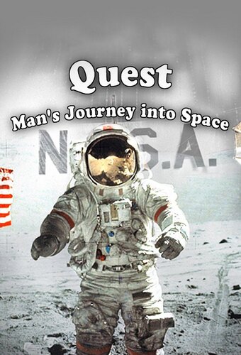 Quest: Man's Journey Into Space