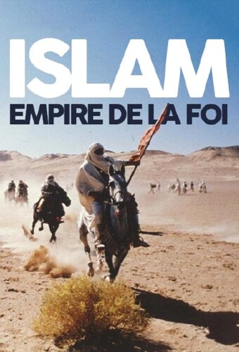 Islam: Empire of faith