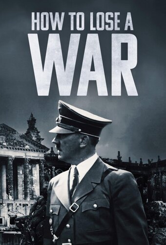 How to Lose a War