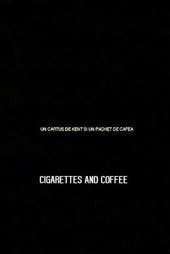 Cigarettes and Coffee