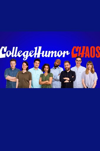 CollegeHumor Chaos
