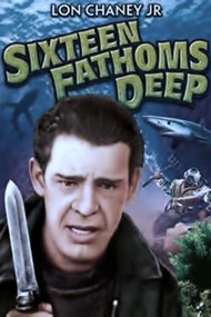 Sixteen Fathoms Deep