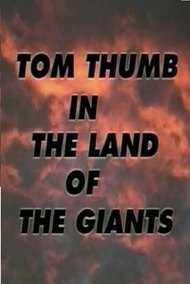 Tom Thumb in the Land of the Giants