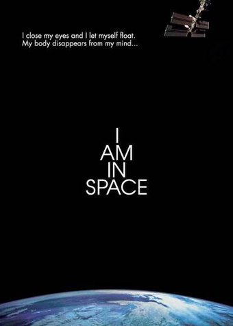 I Am in Space