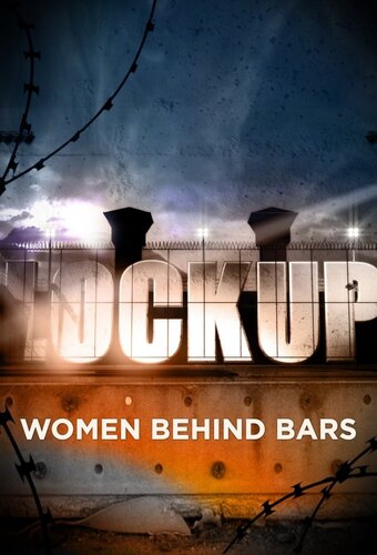 Lockup: Women Behind Bars