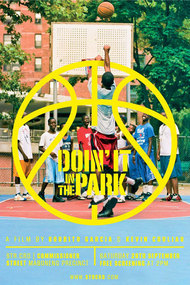 Doin' It in the Park: Pick-Up Basketball, NYC