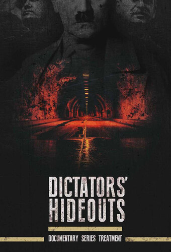 Dictators’ Hideouts