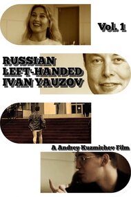 Russian Left-Handed Ivan Yauzov: Vol. 1