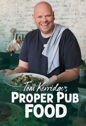 Tom Kerridge's Proper Pub Food