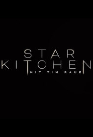 Star Kitchen mit Tim Rau