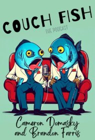 Couch Fish Podcast