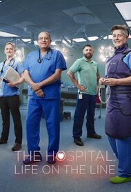 The Hospital: Life on the Line
