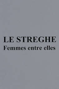 Le streghe, femmes entre elles