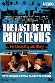 The Last Of The Blue Devils - The Kansas City Jazz Story
