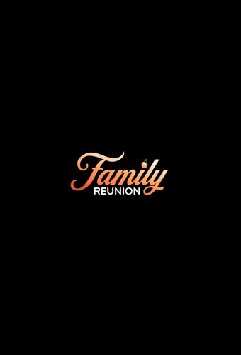 Family Reunion