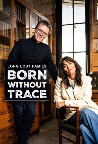 Long Lost Family: Born Without Trace