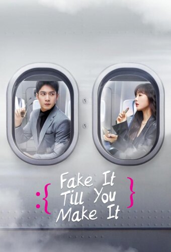 Fake It Till You Make It