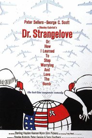 Inside: 'Dr. Strangelove or How I Learned to Stop Worrying and Love the Bomb'