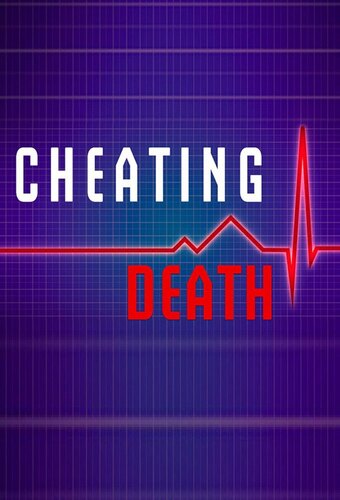 Cheating Death