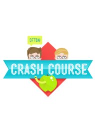 Crash Course (TV Series 2012 - Now)