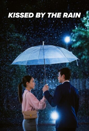 Kissed by the Rain