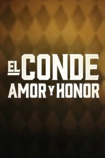 The Count: Love and Honor