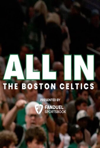 All In: The Boston Celtics