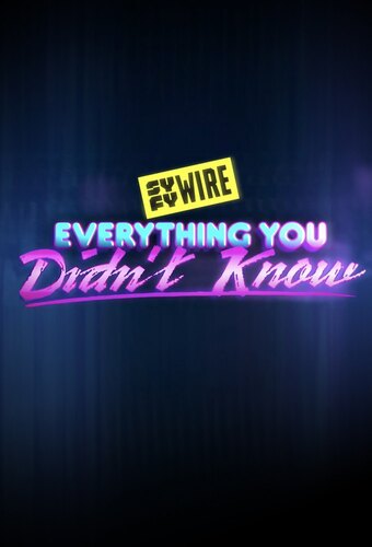 Everything You Didn’t Know